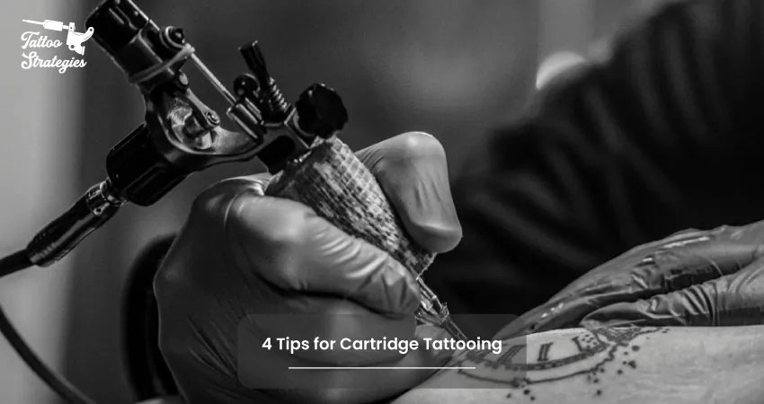 4 Tips for Cartridge Tattooing