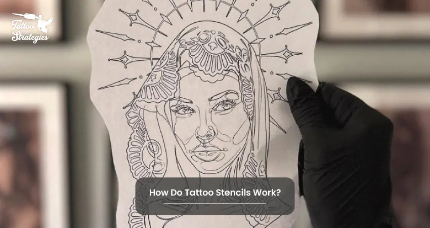 How Do Tattoo Stencils Work