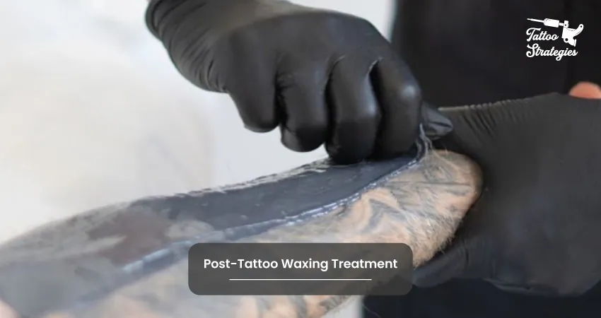 Post Tattoo Waxing Treatment