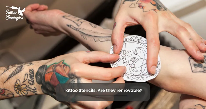 Tattoo Stencils Are they removable