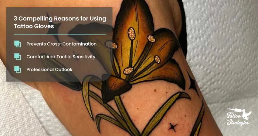 3 Compelling Reasons for Using Tattoo Gloves - Tattoo Strategies