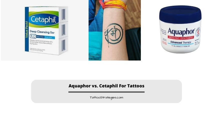 Aquaphor vs. Cetaphil For Tattoos