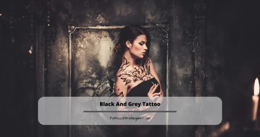 Black And Grey Tattoo