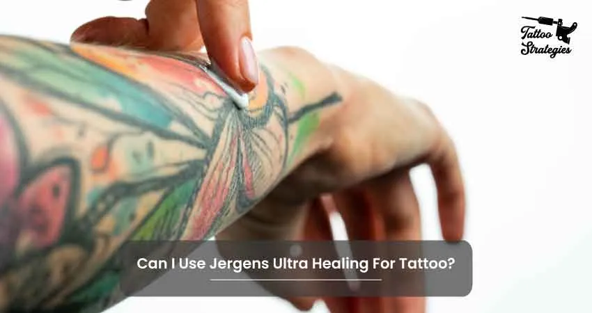Can I Use Jergens Ultra Healing For Tattoo - Tattoo Strategies