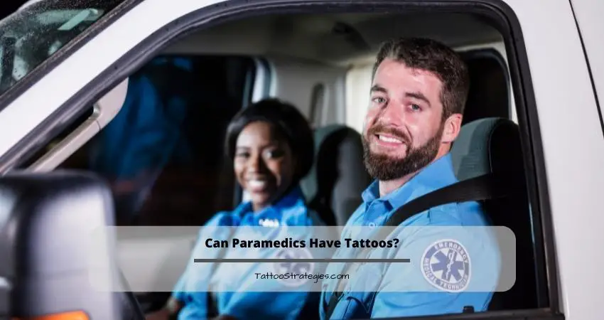 Can Paramedics Have Tattoos?