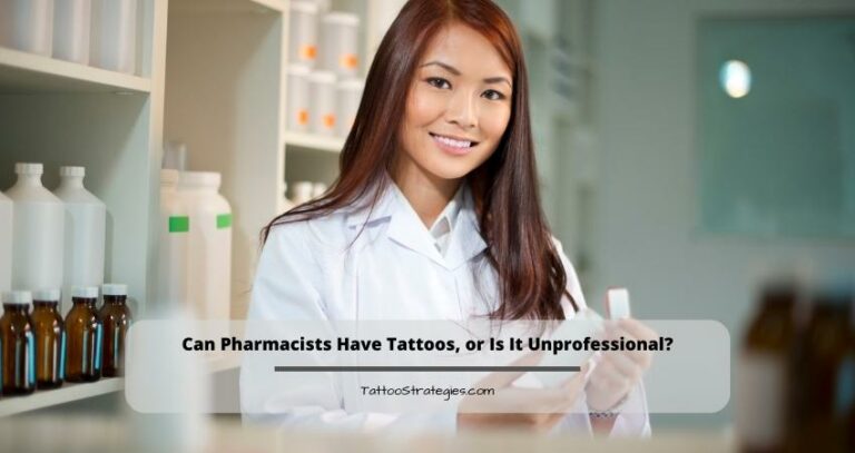 Can Pharmacists Have Tattoos, or Is It Unprofessional?