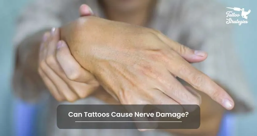 Can Tattoos Cause Nerve Damage - Tattoo Strategies