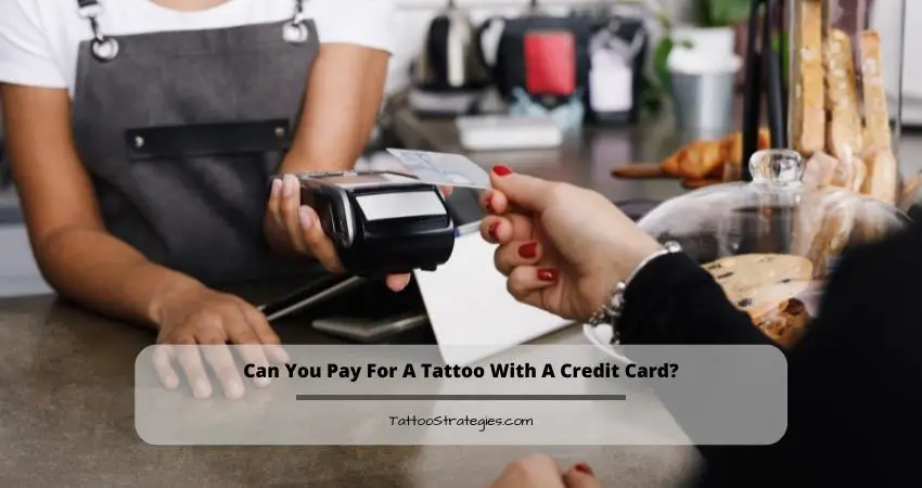 Can You Pay For A Tattoo With A Credit Card