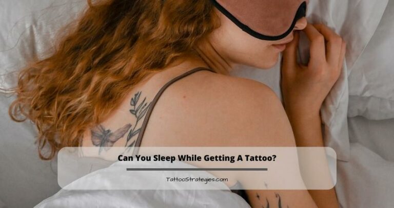 Can You Sleep While Getting A Tattoo?