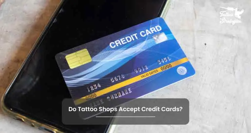 Do Tattoo Shops Accept Credit Cards - Tattoo Strategies