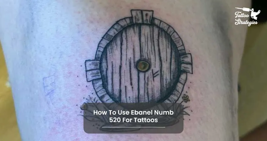 How To Use Ebanel Numb 520 For Tattoos - Tattoo Strategies
