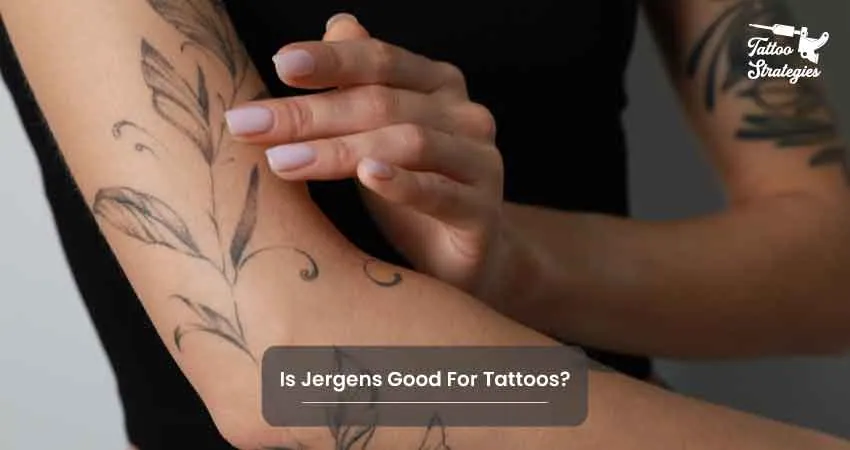 Is Jergens Good For Tattoos - Tattoo Strategies