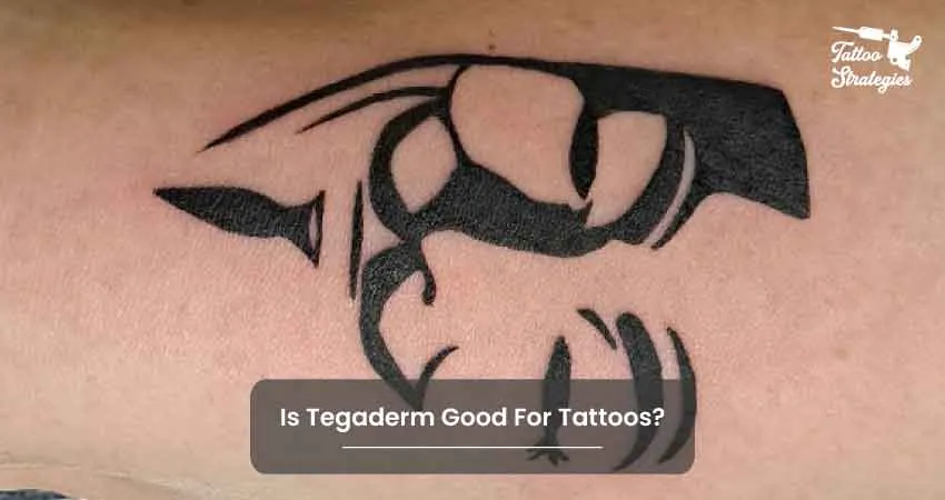 Is Tegaderm Good For Tattoos - Tattoo Strategies
