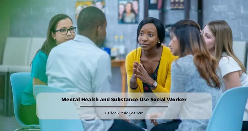 Mental Health and Substance Use Social Worker