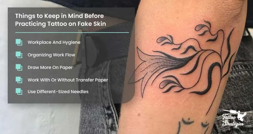 Things to Keep in Mind Before Practicing Tattoo on Fake Skin - Tattoo Strategies