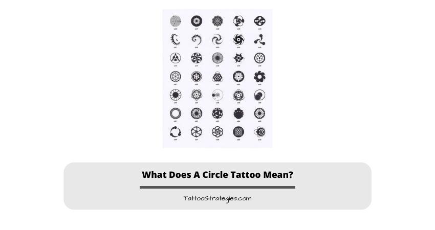 What Does A Circle Tattoo Mean?