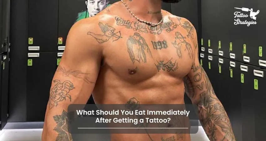 What Should You Eat Immediately After Getting a Tattoo - Tattoo Strategies