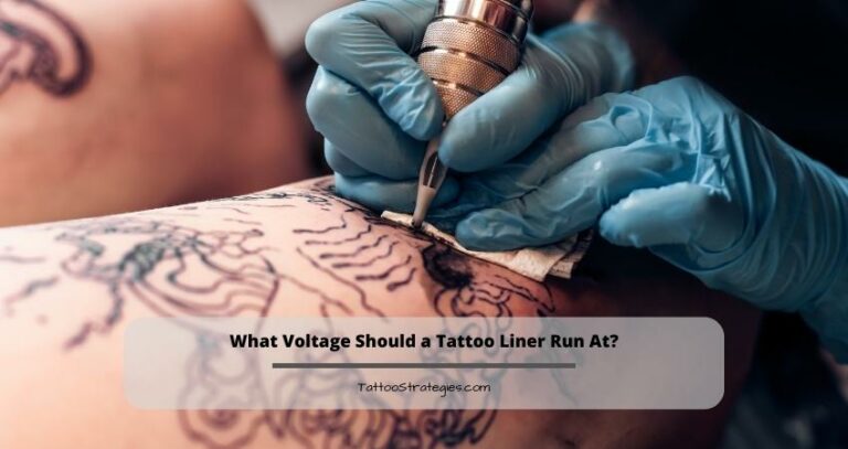 What Voltage Should a Tattoo Liner Run At?