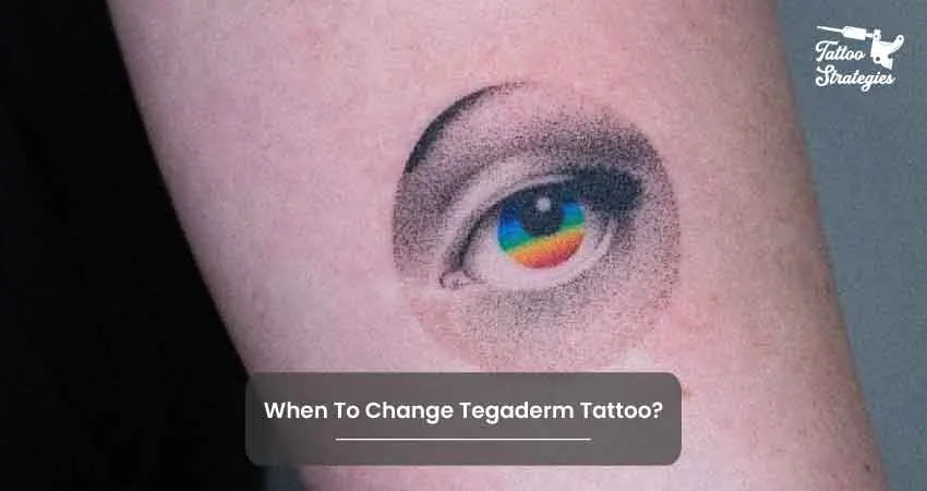 When To Change Tegaderm Tattoo - Tattoo Strategies