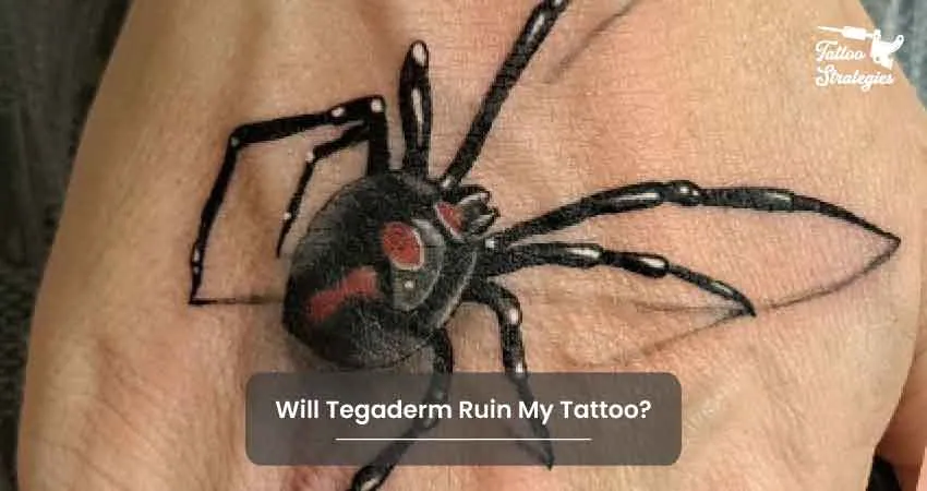 Will Tegaderm Ruin My Tattoo - Tattoo Strategies